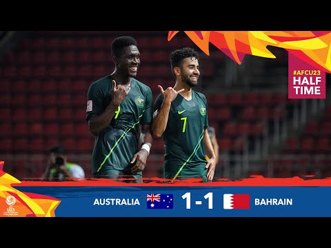 #AFCU23 M18 - AUSTRALIA 1 - 1 BAHRAIN : HIGHLIGHTS