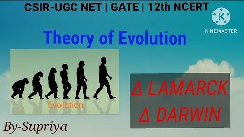 Theory of evolution | lamarckism | csir ugc net life sciences | Gate | 12th