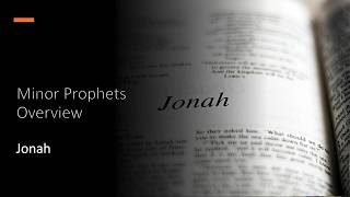 The Minor Prophets -- Jonah