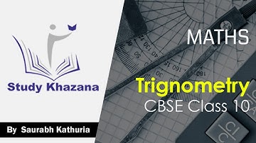 CBSE Class 10 Maths || Trigonometry || Study Khazana