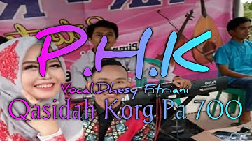 PHK - Voc.Dhesy Fitriani || Qasidah Korg Pa 700
