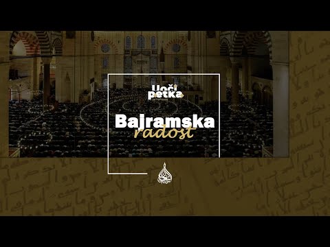 Uoči petka (192) - Bajramska radost