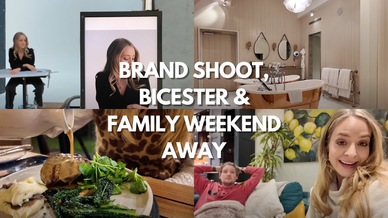 VLOG: Brand Shoot, Bicester & Family Weekend Away!