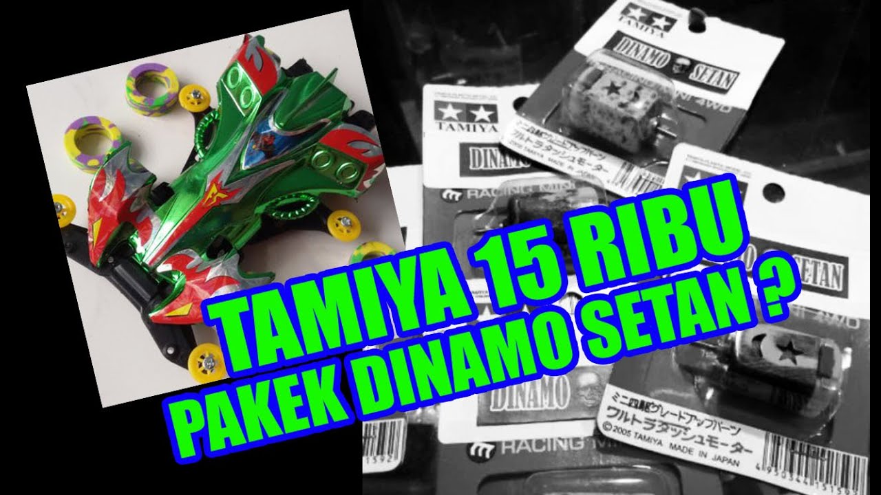 TAMIYA 15RIBU + DINAMO SETAN ??? - YouTube