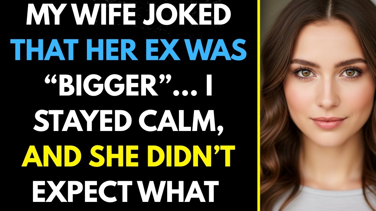My Wife Joked That Her Ex Was “Bigger”… I Stayed Calm, and She Didn’t ...