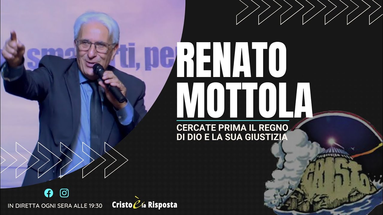 Cercate Prima Il Regno Di Dio RENATO MOTTOLA - CERCATE PRIMA IL REGNO DI DIO E LA SUA GIUSTIZIA - YouTube