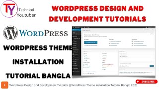 WordPress Design and Development Tutorials || WordPress Theme Installation Tutorial Bangla 2021