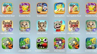 SpongeBad Beat,Bubble Party,Super Brawl,SpongeRun,LittleKittenAdventures,Little Kitten & Friends