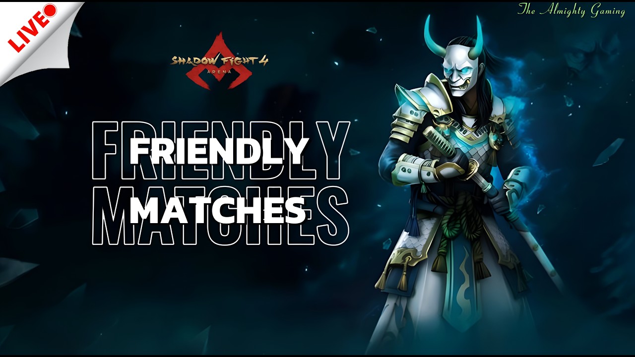 Finally Let's Friendly Matches 💀 | Shadow Fight 4 Live