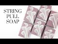 String Pull Technique Soap Making | Cold Process Soap Art