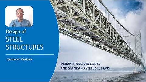 Structural Design with Upen : Design of Steel Structures :DSS-1.3 IS Codes & Standard Steel Sections
