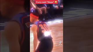 Curry said “Nope” (NBA)