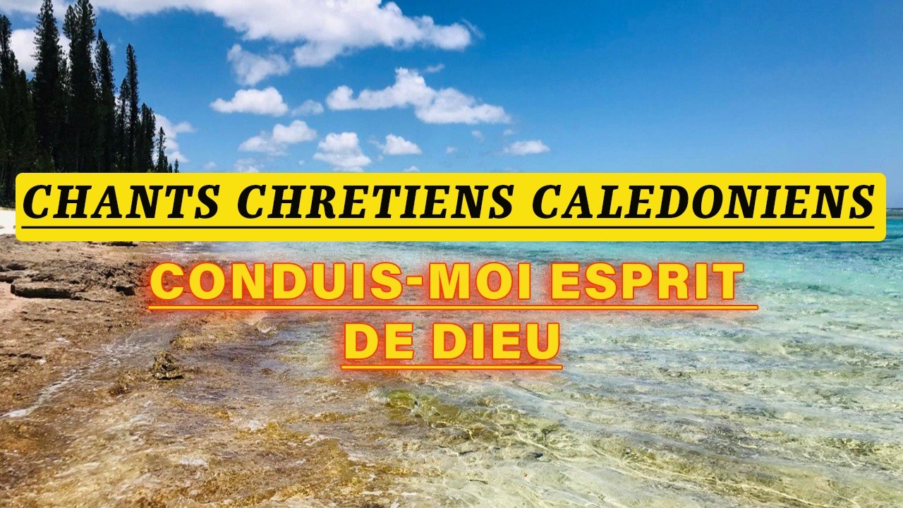 Conduis moi, Esprit de DIEU #yahissin #chantchretiencaledoniens #fétrahé