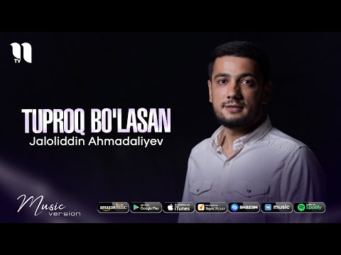 Jaloliddin Ahmadaliyev — Tuproq bo'lasan (audio 2021)