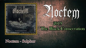 Noctem - 2019 The Black Consecration (Full  Album)