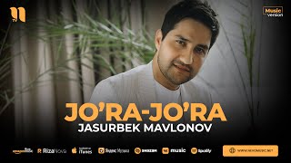 Jasurbek Mavlonov - Jo’ra-jo’ra (audio 2023)