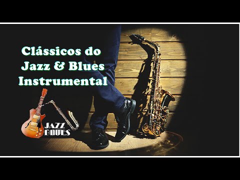 Clássicos do Jazz & Blues Instrumental