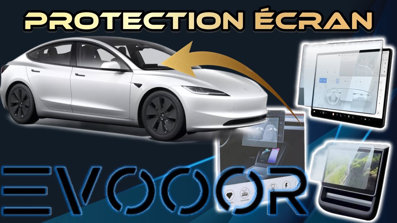TEST PRODUIT 🏷️Nouveauté EVOOOR protection écran Model 3 2024 avant  arrière 🔥 TM3 M3 highland prop 