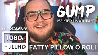 Fatty Pillow o své roli v Gump - pes, který naučil lidi žít