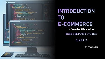 GSEB COMPUTER STUDIES CLASS 12 CH 4 English | Introduction to E-Commerce | Exercise