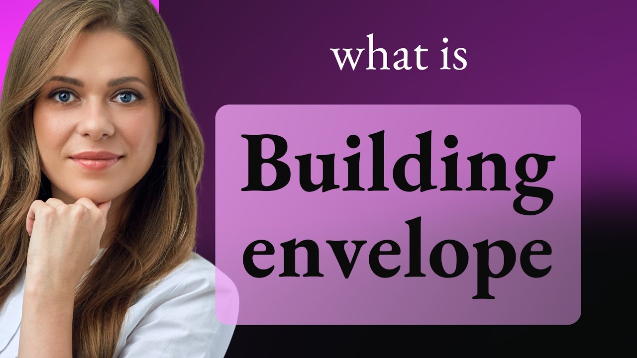 Understanding "Building Envelope": An Essential Concept in Architecture
