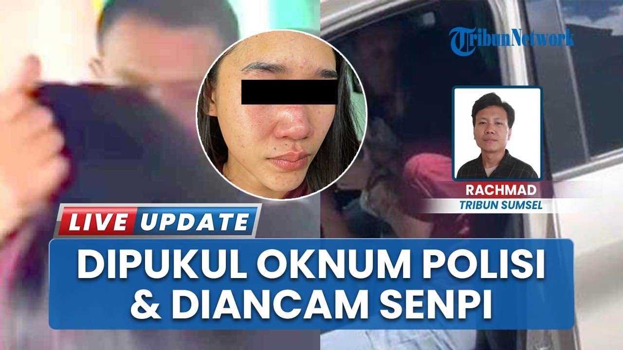 Viral Video Wanita di Palembang Diduga Dianiayan hingga Diancam Pakai Senpi oleh Oknum Polisi