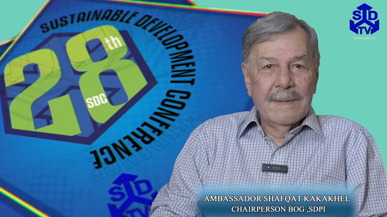 Sustainable Development in the Emerging World Dis | Order || 28th Annual Conference of SDPI