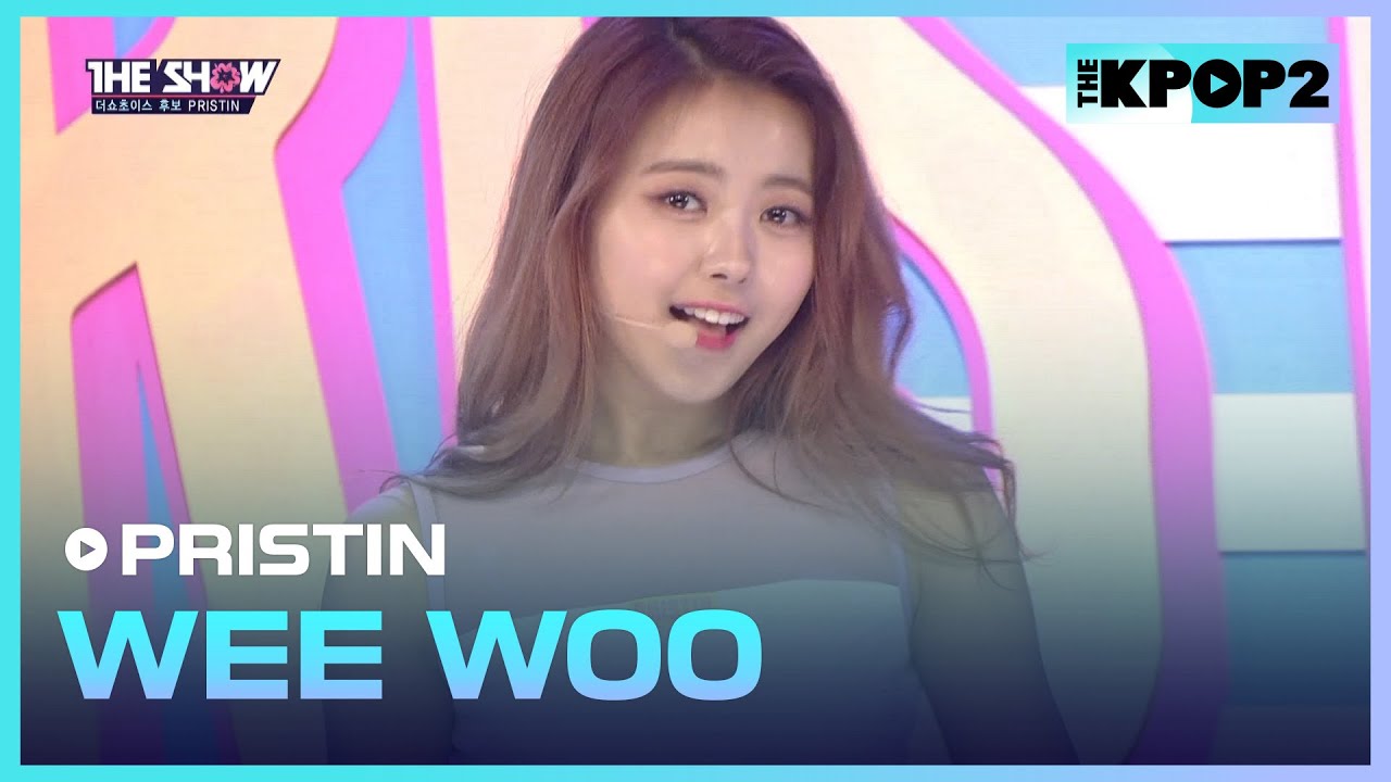 PRISTIN - WEE WOO [THE SHOW 170404]