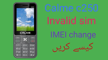 calme c250 imei change code || 💯💯 work calme c250 invalid sim