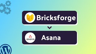 Integrating Bricksforge with Asana | Step-by-Step Tutorial | Bit Integrations