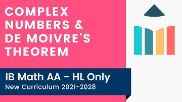 Complex Numbers & De Moivre