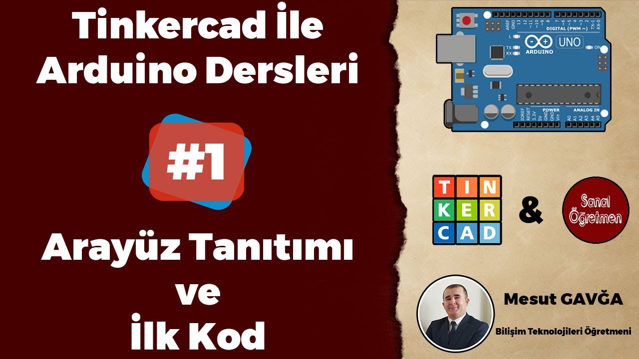 Tinkercad ile Arduino Dersleri - #Ders1 - Arayüz Tanıtımı ve İlk Kod ...