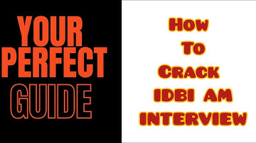 IDBI AM INTERVIEW | PREPARATION TIPS | STRATEGY | YOUR PERFECT GUIDE
