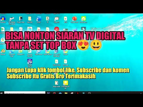 CARA NONTON TV DIGITAL TANPA SET TOP BOX DI LAPTOP ATAU PC