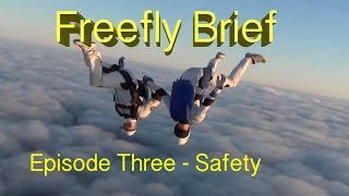 Freefly Brief Episode 3 FF Safety