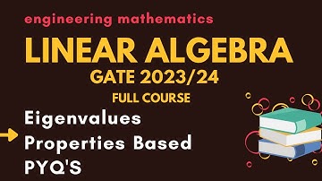 Eigenvalues property based gate questions/Linear Algebra /GATE2023