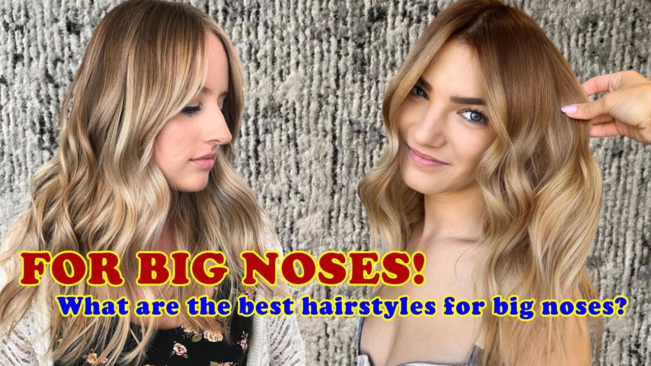 Best Hairstyles For Women With Big Noses 2022 Haircuts for women : What are the best hairstyles for big noses? - YouTube