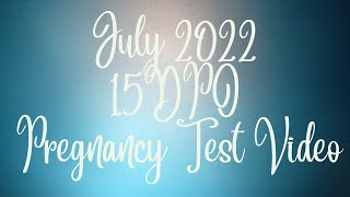 15 Dpo Pregnancy Tests AF is Late July 2022