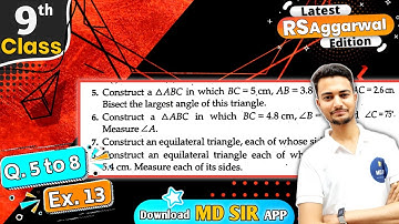 Exercise 13 Q5 to Q8 | Rs Aggarwal Class 9 | Chapter 13 Geometrical Constructions | MD Sir | Cbse
