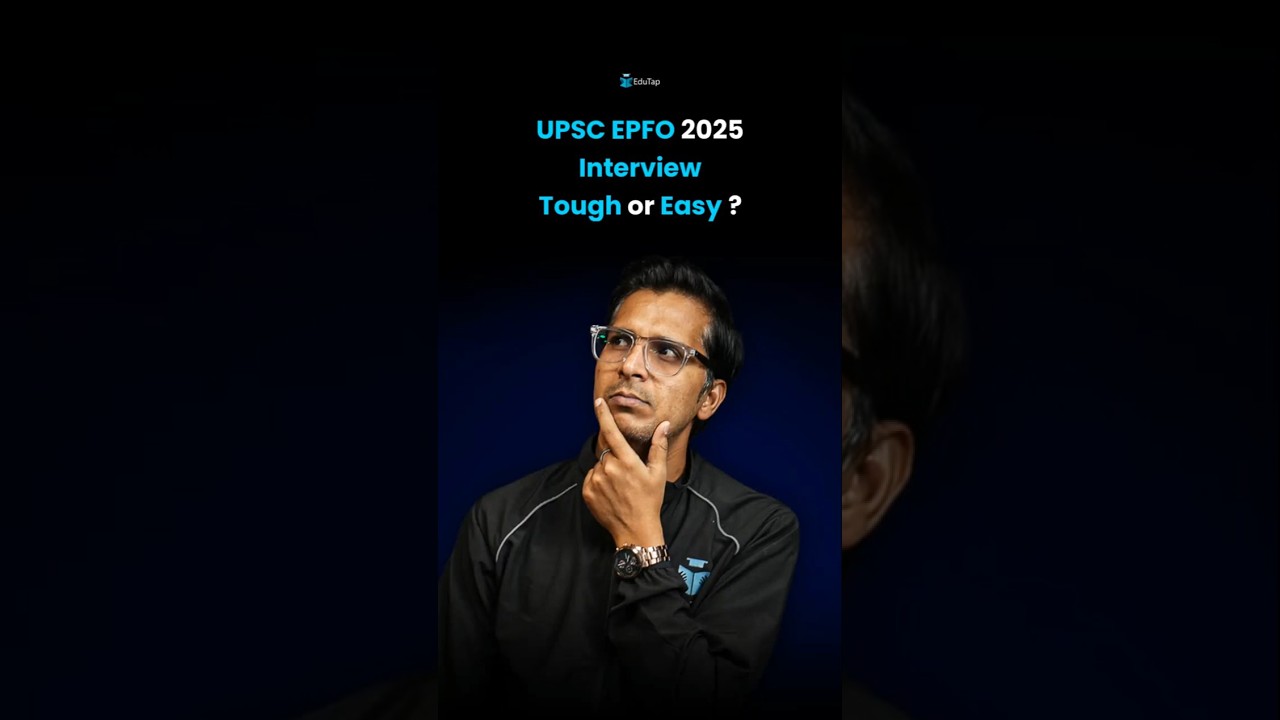 UPSC EPFO Interview 2025 Tough or Easy | UPSC EPFO EO AO & APFC Interview