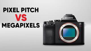 Pixel Pitch vs Megapixels: Why Big Pixels Aren't Better Than You Think!