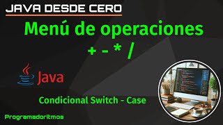 Condicional Switch - Case en JAVA | Menú de operaciones