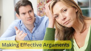 How to Develop Effective Arguments: Techniques for Success (4 Minutes)
