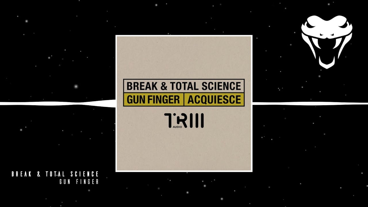 Break & Total Science - Gun Finger