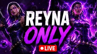 Playing Only One Agent All Stream - [Reyna Main]| Armored Emperor