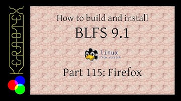 How to build and install BLFS 9.1 - Part 115: Firefox
