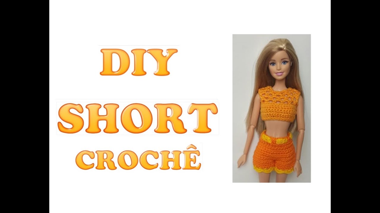 Conjunto short e Blusa para Barbie em crochê