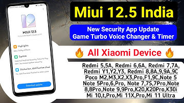 MIUI 12.5 India Stable Update New Security App Update |New Game Turbo 4.0 |Voice Changer, Timer 🔥