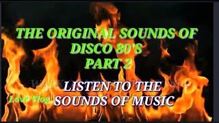 THE ORIGINAL SOUNDS OF DISCO 80'S PART 2 by love vlog 119,959 views 1 year ago 1 hour, 5 minutes
