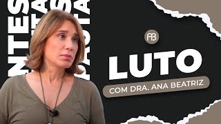 LUTO | ANA BEATRIZ